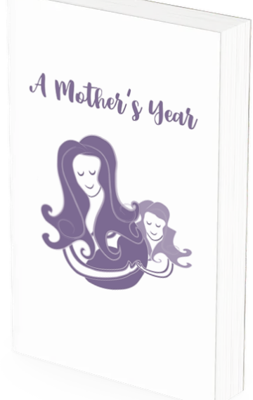 A Mother’s Year: a 52-week notebook for mindful mothers